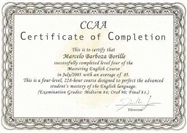 Certificado de conclusão do CCAA em nome de Marcelo Barboza Borille pelo término do nível 4 do Mastering English Course, em julho de 2003, com média final 85, curso de 228 horas voltado ao domínio avançado da língua inglesa.