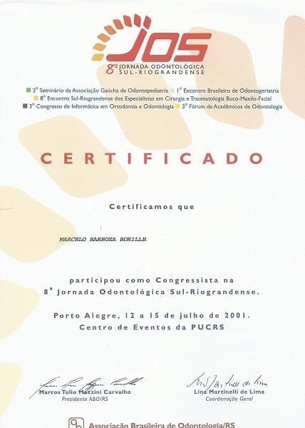 Certificado da 8ª Jornada Odontológica Sul-Riograndense em nome de Marcelo Barboza Borille pela participação como congressista, realizada de 12 a 15 de julho de 2001 no Centro de Eventos da PUCRS, em Porto Alegre.