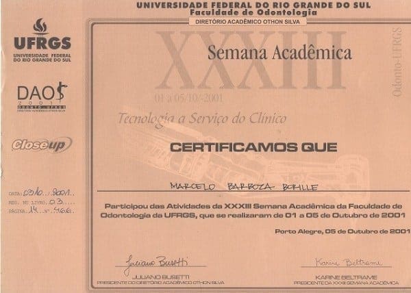 Certificado da XXXIII Semana Acadêmica de Odontologia da UFRGS em nome de Marcelo Barboza Borille pela participação nas atividades científicas do evento, realizado de 1º a 5 de outubro de 2001, em Porto Alegre.