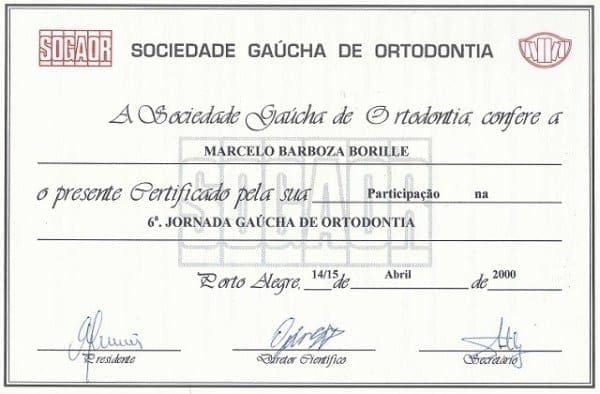 Certificado da Sociedade Gaúcha de Ortodontia para Marcelo Barboza Borille pela participação na 6ª Jornada Gaúcha de Ortodontia, Porto Alegre, abril de 2000.