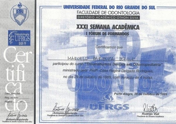 Certificado da XXXI Semana Acadêmica de Odontologia da UFRGS em nome de Marcelo Barboza Borille pela participação no curso “Quando e por que extrair em Ortodontia”, realizado em 29 de outubro de 1999, em Porto Alegre, com duração de 4 horas.
