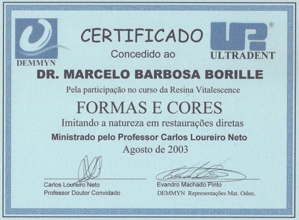 Certificado Demmyn / Ultradent concedido ao Dr. Marcelo Barbosa Borille pela participação no curso de Resina Vitalescence “Formas e cores – Imitando a natureza em restaurações diretas”, ministrado pelo Prof. Carlos Loureiro Neto, em agosto de 2003.