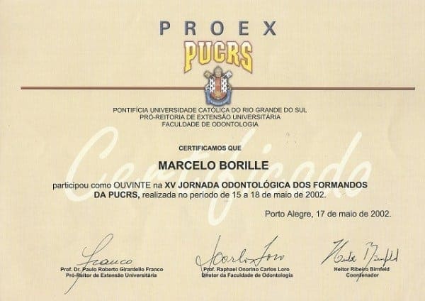 Certificado da PUCRS em nome de Marcelo Borille pela participação como ouvinte na XV Jornada Odontológica dos Formandos, realizada de 15 a 18 de maio de 2002, em Porto Alegre.